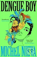 Dengue Boy ('Smart, funny and brutal' Mariana Enriquez) - kniha z kategorie Společenská beletrie