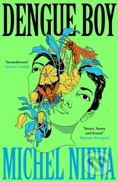 Dengue Boy ('Smart, funny and brutal' Mariana Enriquez) - kniha z kategorie Společenská beletrie