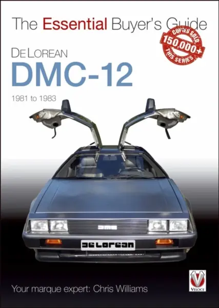 Delorean Dmc-12 1981 to 1983 - Chris Williams