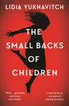 The Small Backs of Children - Lidia Yuknavitch