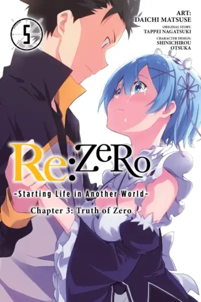 Re:ZERO -Starting Life in Another World-, Chapter 3: Truth of Zero, Vol. 5 (manga) - Tappei Nagatsuki, Rochelle Gancio, Jeremiah Bourque, Shinichirou 