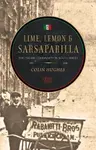 Lime, Lemon & Sarsaparilla - Colin Hughes