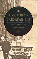 Lime, Lemon & Sarsaparilla - Colin Hughes