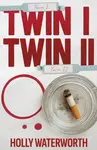 Twin I Twin II - Holly Waterworth