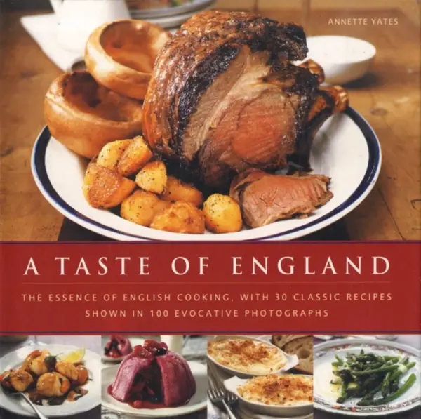 A Taste of England - Annette Yates