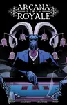 Arcana Royale - Cullen Bunn, A.C. Zamudio