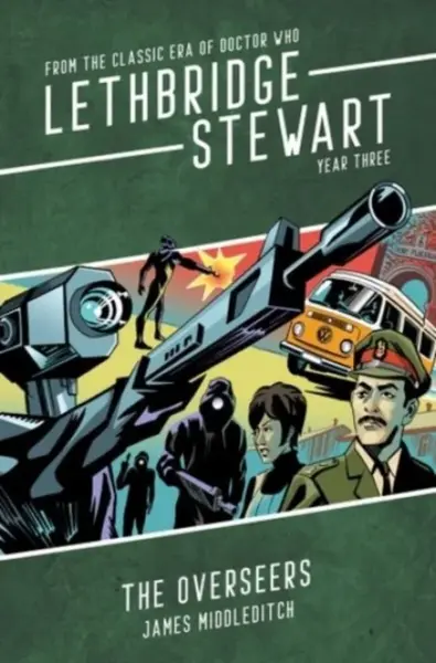 Lethbridge-Stewart: The Overseers - James Middleditch