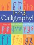 1-2-3 Calligraphy! - Eleanor Winters
