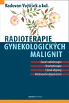 Radioterapie gynekologických malignit - Radovan Vojtíšek