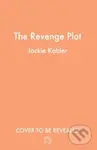 The Revenge Plot - Jackie Kabler - kniha z kategorie Detektivky, thrillery a horory