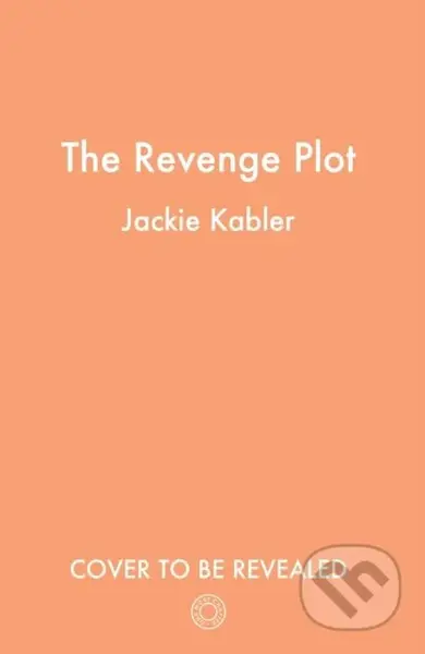 The Revenge Plot - Jackie Kabler - kniha z kategorie Detektivky, thrillery a horory