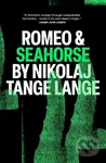 Romeo & Seahorse - Nikolaj Tange Lange - kniha z kategorie Společenská beletrie
