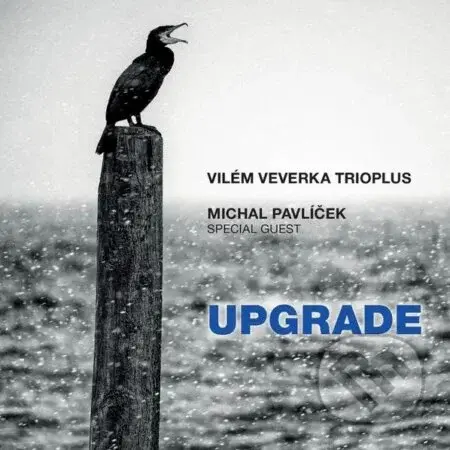 Vilém Veverka Trioplus, Michal:  Upgrade CD (CD) - Vilém Veverka Trioplus, Michal, Vilém Veverka Trioplus