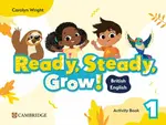 Ready, Steady, Grow! Level 1 Activity Book - Carolyn Wright