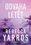 Odvaha letět - Rebecca Yarros - kniha z kategorie Beletrie