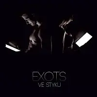 Exots – Ve styku