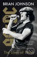 Lives of Brian (A Memoir) - Brian Johnson