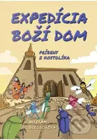 Expedícia Boží dom - Miriam Bielichová - kniha z kategorie Beletrie pro děti