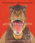 Apex Predators (The World's Deadliest Hunters, Past and Present) - kniha z kategorie Pro děti