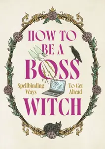 How to Be a Boss Witch - Welbeck
