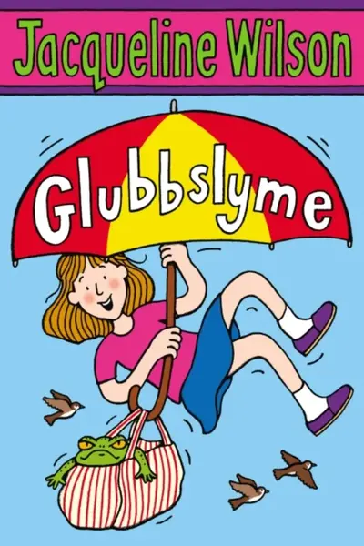 Glubbslyme - Jacqueline Wilsonová