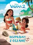 Vaiana 2 - Rozprávky z Oceánie - kolektív autorov - kniha z kategorie Pohádky