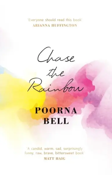 Chase the Rainbow - Poorna Bell