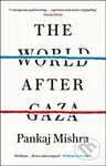 The World After Gaza - Pankaj Mishra