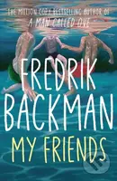 My Friends (The unforgettable INSTANT Sunday Times Bestseller!)