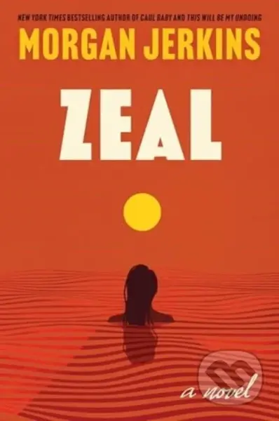 Zeal (A Novel) - Morgan Jerkins - kniha z kategorie Společenská beletrie