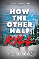 How the Other Half Kill (Gossip Girl meets the White Lotus in this steamy YA thriller)