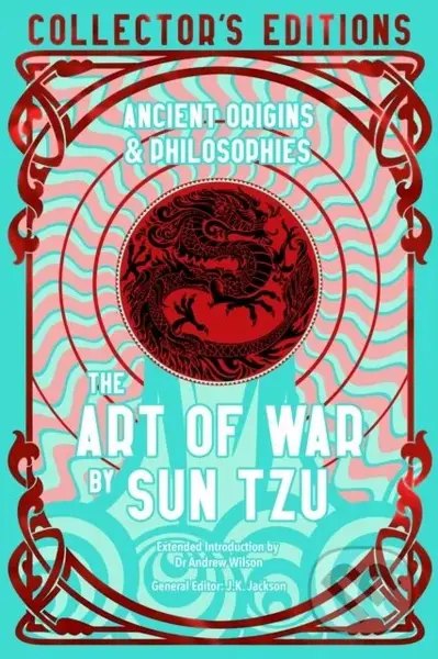 The Art of War (Ancient Origins & Philosophies) - Sun Tzu