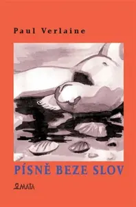 Písně beze slov - Paul Verlaine, Marcela Štědrová