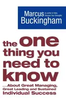 The One Thing You Need to Know - Marcus Buckingham