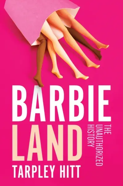 Barbieland - Tarpley Hitt