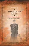 Memoirs Of A Highland Lady - Elizabeth Grant