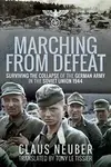 Marching from Defeat - Claus Neuber