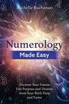 Numerology Made Easy - Michelle Buchanan