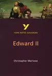 Edward II (York Notes Advanced) English Literature Study Guide - for 2026, 2027 exams - Christopher Marlowe, X