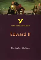 Edward II (York Notes Advanced) English Literature Study Guide - for 2026, 2027 exams - Christopher Marlowe, X