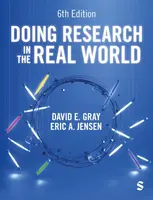 Doing Research in the Real World - David E. Gray, Eric A. Jensen