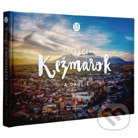 Čarovný Kežmarok a okolie - kniha z kategorie Obrazové publikace