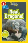 National Geographic Kids Readers: Real Dragons - Jennifer Szymanski, National National Geographic Kids