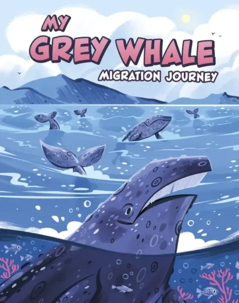My Grey Whale Migration Journey - Jamee-Marie Edwards