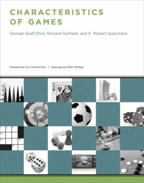 Characteristics of Games - Richard Garfield, George Skaff Elias