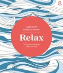 Large Print Colour & Frame - Relax - Richardson Puzzles and Games