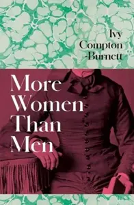 More Women Than Men - Ivy Compton-Burnett