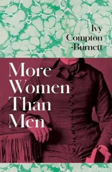 More Women Than Men - Ivy Compton-Burnett