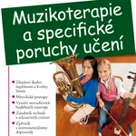 E-kniha: Muzikoterapie a specifické poruchy učení od Beníčková Marie