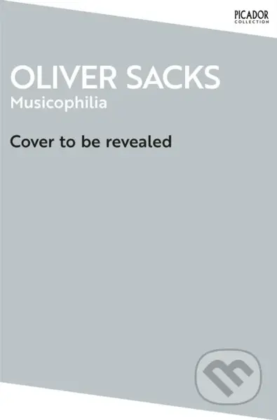 Musicophilia (Tales of Music and the Brain) - Oliver Sacks